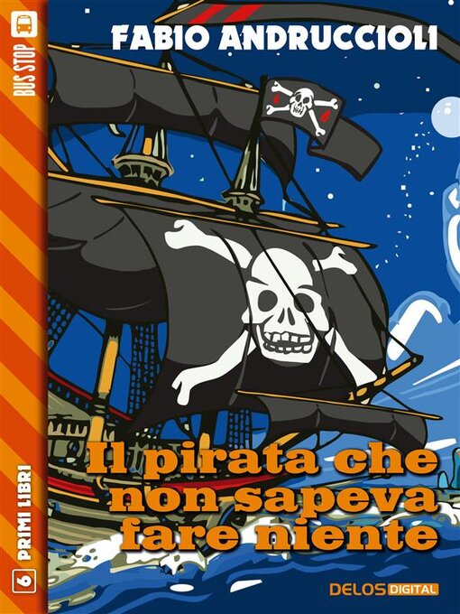 Title details for Il pirata che non sapeva fare niente by Fabio Andruccioli - Available